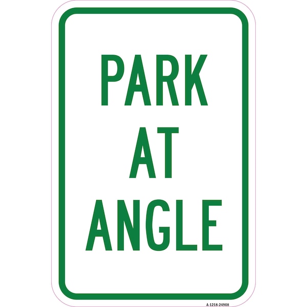 Signmission Park At Angle, Heavy-Gauge Aluminum Rust Proof Parking Sign, 12" x 18", A-1218-24908 A-1218-24908 - main